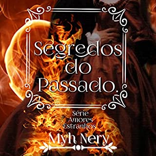 Livro Segredos do Passado : Série Estranhos amores