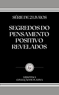Livro SEGREDOS DO PENSAMENTO POSITIVO REVELADOS: série de 2 livros