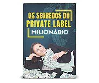 Livro Os Segredos do Private Label Milionário