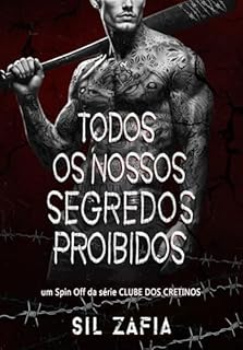 Livro TODOS OS NOSSOS SEGREDOS PROIBIDOS