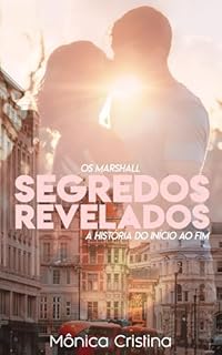 Livro Segredos Revelados : A História do Início ao Fim (Os Marshall's Livro 6)