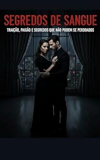 Livro Segredos de Sangue: Traição, paixão e segredos que não podem ser perdoados (O Don Sombrio Livro 2)