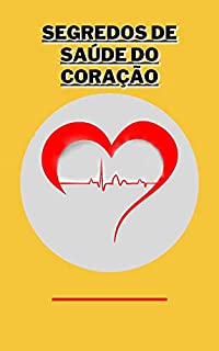 Livro Segredos de Saúde do Coração