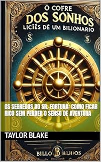 Livro Os Segredos do Sr. Fortuna: Como Ficar Rico Sem Perder o Senso de Aventura
