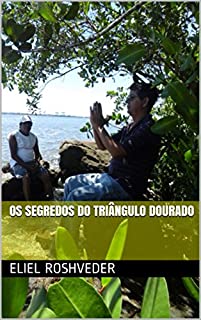 Livro OS SEGREDOS DO TRIÂNGULO DOURADO