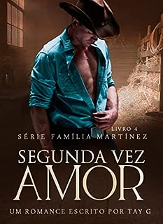 Livro Segunda vez, amor (Família Martinez Livro 4)