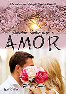 Livro Segunda Chance para o Amor (Irmãos Baker Livro 1)