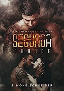 Livro Segunda Chance (Mercenários Livro 2)