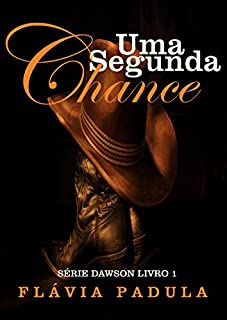 Livro Uma Segunda Chance (Série Dawson Livro 1)