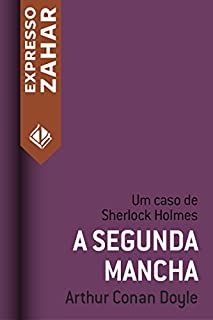 Livro A segunda mancha: Um caso de Sherlock Holmes