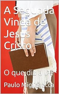 Livro A Segunda Vinda de Jesus Cristo: O que diz a IA?