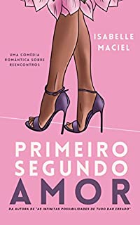 Livro Primeiro Segundo Amor