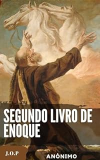 Livro Segundo livro de Enoque: O Livro dos Segredos de Enoque