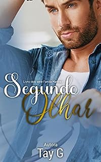 Livro Segundo Olhar (Família Martinez Livro 2)