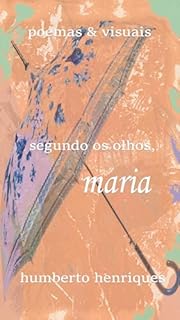Livro Segundo os Olhos, Maria