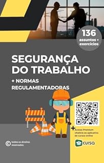 Livro Segurança do Trabalho: +Normas Regulamentadoras