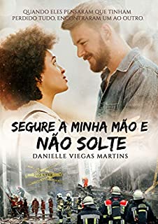 Livro SEGURE A MINHA MÃO E NÃO SOLTE