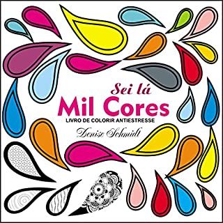 Livro SEI LÁ MIL CORES - Livro de Colorir Antiestresse (1)