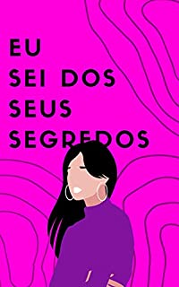 Eu sei dos seus segredos