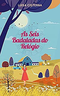 Livro As Seis Badaladas do Relógio: Coleção Leitura Expressa