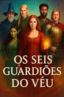 Livro Os Seis Guardiões do Véu