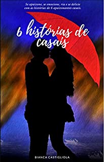 Seis histórias de casais