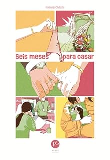 Seis meses para casar