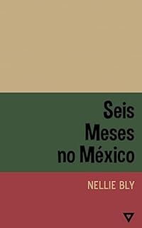 Livro Seis Meses no México