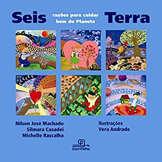 Livro Seis razões para cuidar bem do planeta terra (Escritinha)