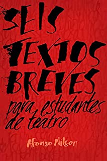 Livro Seis textos breves para estudantes de teatro