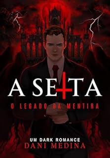 Livro A SEITA: O Legado da Mentira