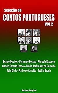 SELEÇÃO DE CONTOS PORTUGUESES - VOLUME  2 (COM NOTAS,ILUSTRADO,REVISADO) (Seleção de Contos Portugueses (com notas)(ilustrado)(revisado))