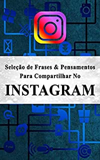 Livro Seleção de Frases & Pensamentos para Compartilhar no Instagram