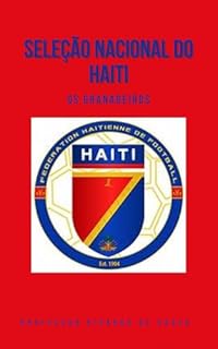 Seleção Nacional do Haiti: Os Granadeiros
