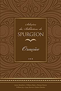Livro Seleções da Biblioteca de Spurgeon: Oração