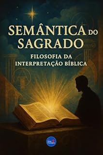 Livro Semântica do Sagrado: Filosofia da Interpretação Bíblica