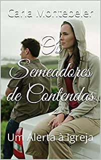 Livro Os Semeadores de Contendas: Um Alerta à Igreja