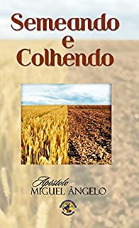 Livro Semeando e Colhendo
