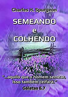 Livro Semeando E Colhendo