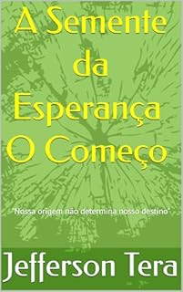 A Semente da Esperança