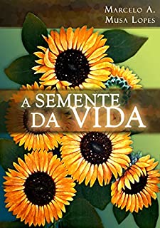 Livro A SEMENTE DA VIDA