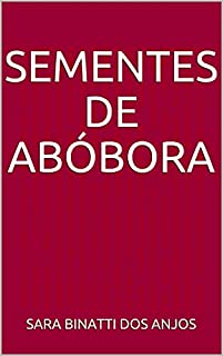 Livro Sementes de abóbora (Conto para ler enquanto espera)