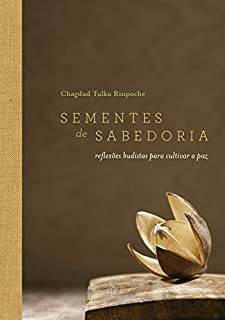 Livro Sementes de sabedoria: Reflexões budistas para cultivar a paz