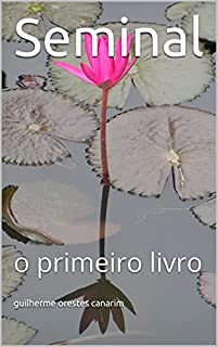 Livro Seminal: o primeiro livro