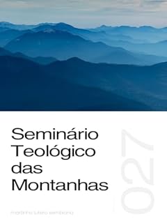 Livro Seminário Teológico das Montanhas (Sermão 027)