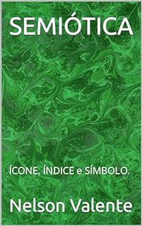 Livro SEMIÓTICA: ÍCONE, ÍNDICE e SÍMBOLO.