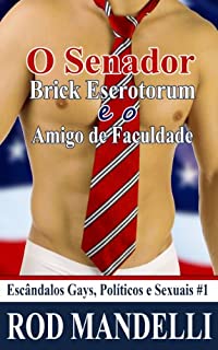 Livro O Senador Brick Escrotorum E O Amigo De Faculdade