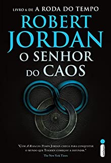 O senhor do caos (A Roda do Tempo Livro 6)