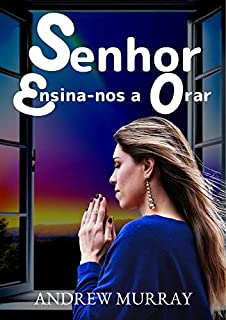Livro Senhor, Ensina-nos a Orar