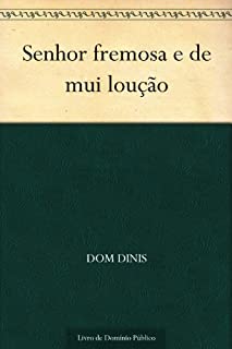 Livro Senhor fremosa e de mui loução